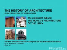 THE WORLD’s ARCHITECTURE OF THE 1890’s / The history of Architecture from Prehis