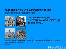 THE WORLD’s ARCHITECTURE OF THE 1900’s / The history of Architecture from Prehis