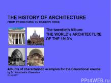 THE WORLD’s ARCHITECTURE OF THE 1910’s / The history of Architecture from Prehis