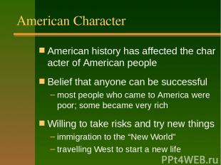 American Character American history has affected the character of American peopl