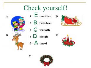 Check yourself! A B C D E