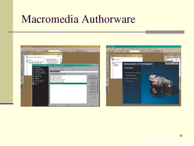 * Macromedia Authorware