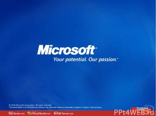 © 2005 Microsoft Corporation. All rights reserved. This presentation is for info