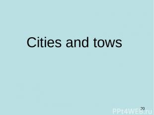 Cities and tows