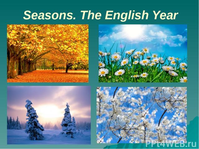 Seasons. The English Year