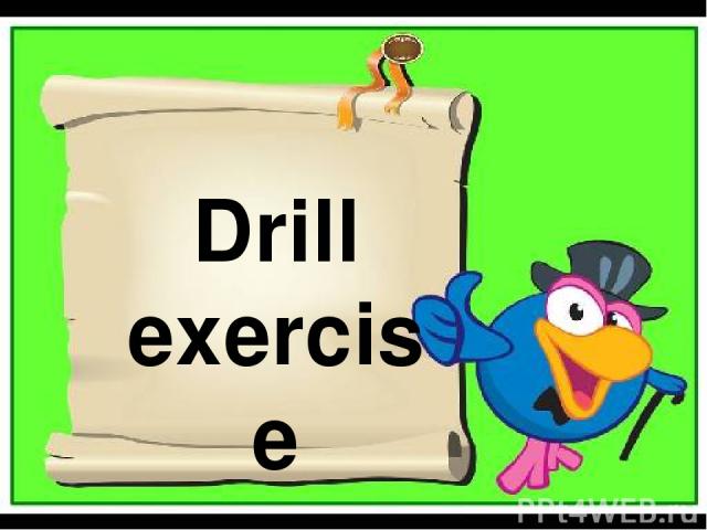 Drill exercise