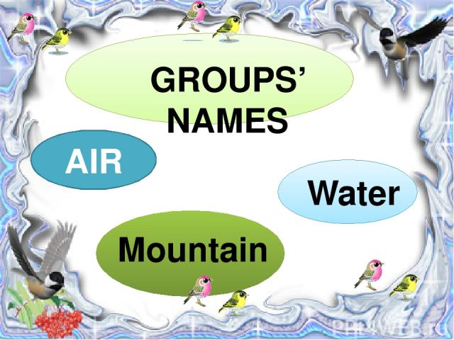 AIR GROUPS’ NAMES Mountain Water