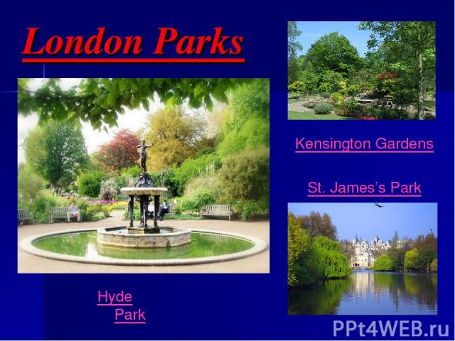 London Parks Hyde Park Kensington Gardens St. James’s Park