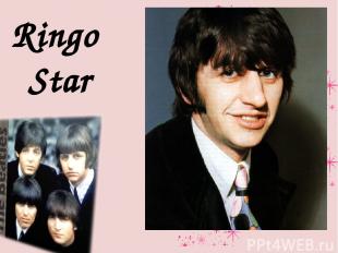 Ringo Star