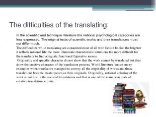 The difficulties of the translating: In the scientific and technique literature