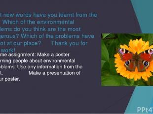 What new words have you learnt from the text? Which of the environmental problem