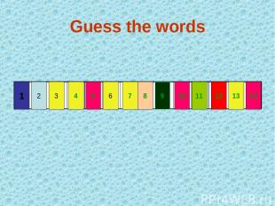 Guess the words 6 3 2 1 4 7 14 9 10 5 13 8 12 11