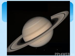 Сатурн Масса в 95р > m♀; радиус в 9,4 >♀. Вращение зонами. Сутки-10час.,14 мин,