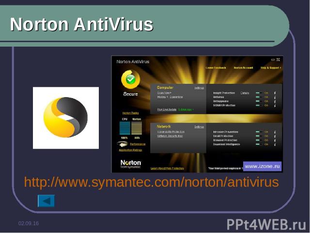 * Norton AntiVirus http://www.symantec.com/norton/antivirus