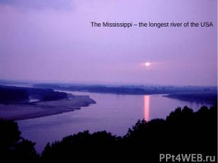 The Mississippi – the longest river of the USA