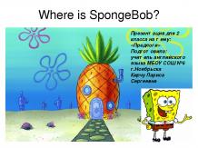 Where is SpongeBob?