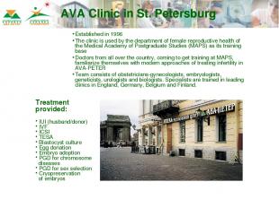 AVA Clinic in St. Petersburg Established in 1996 The clinic is used by the depar