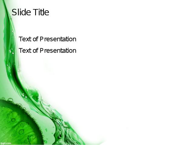 Slide Title Text of Presentation Text of Presentation