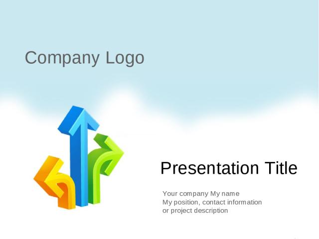 Presentation Title Your company My name My position, contact information or project description Company Logo