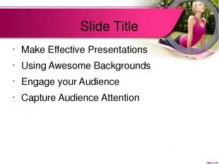 Slide Title Make Effective Presentations Using Awesome Backgrounds Engage your A