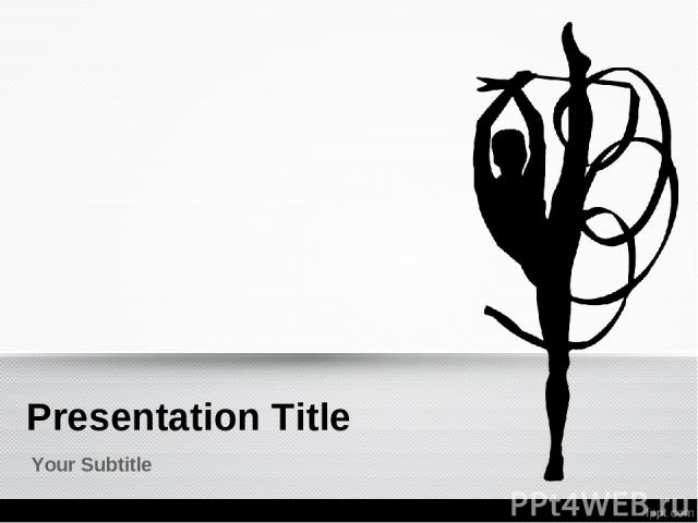 Presentation Title Your Subtitle