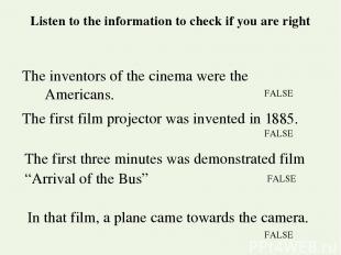 Listen to the information to check if you are right The inventors of the cinema