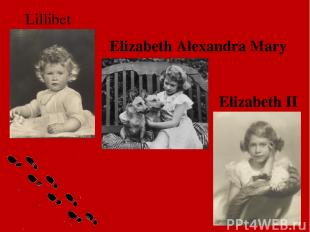 Elizabeth II Elizabeth Alexandra Mary Lillibet