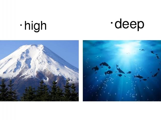 high deep