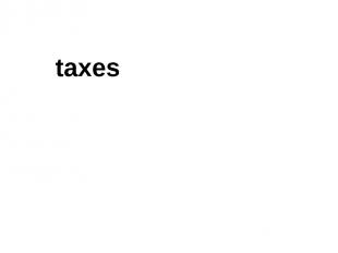 taxes