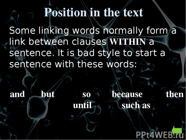 The function of linking words Linking devices are neither nouns, nor verbs. They provide a text with cohesion and illustrate how the parts of the text relate to each other. Here are some of the functions which linking words provide. Adding extra inf…