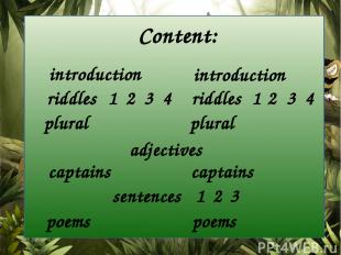 Content: introduction introduction riddles riddles plural plural adjectives capt
