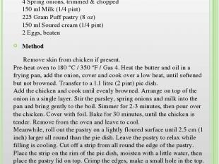 Cornish Caudle Chicken Pie Ingredients 15 Gram Butter (1/2 oz) 1 Teaspoon Vegeta