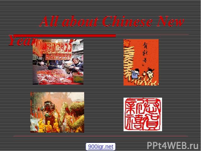 All about Chinese New Year 900igr.net