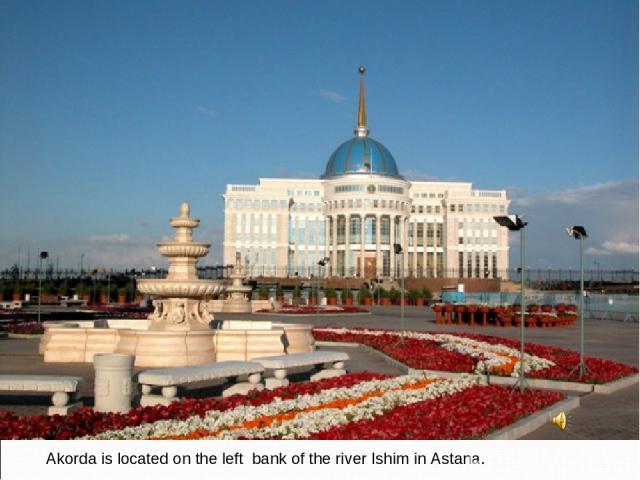 Akorda is located on the left bank of the river Ishim in Astana.