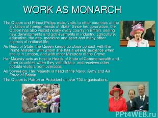 WORK AS MONARCH The Queen and Prince Philips make visits to other countries at t