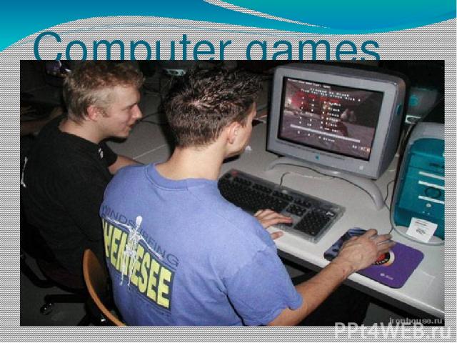 Computer games