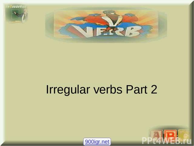Irregular verbs Part 2 900igr.net