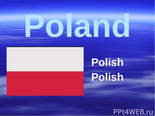 Poland Polish Polish