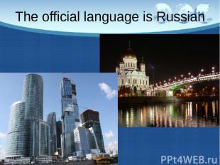The official language is Russian