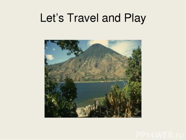 Let’s Travel and Play