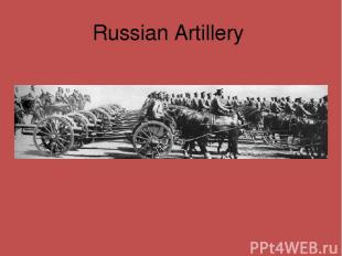 Russian Artillery