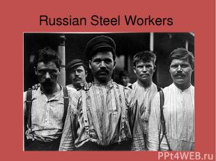 Russian Steel Workers