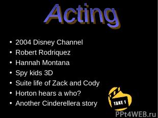 2004 Disney Channel Robert Rodriquez Hannah Montana Spy kids 3D Suite life of Za