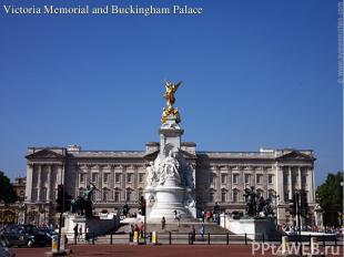 Victoria Memorial and Buckingham Palace
