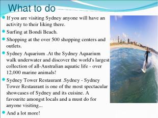 What to do If you are visiting Sydney anyone will have an activity to their liki