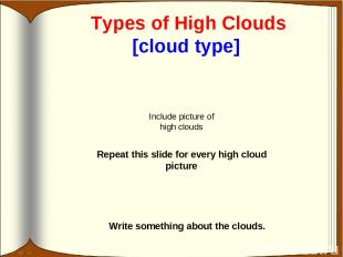 Types of High Clouds [cloud type] Write something about the clouds. Include pict