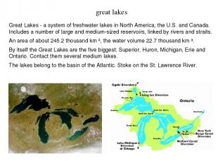 Great Lakes - a system of freshwater lakes in North America, the U.S. and Canada