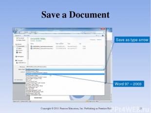 Save a Document Copyright © 2011 Pearson Education, Inc. Publishing as Prentice