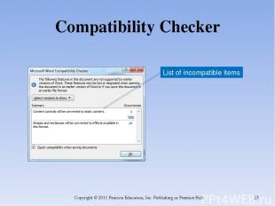 Compatibility Checker Copyright © 2011 Pearson Education, Inc. Publishing as Pre