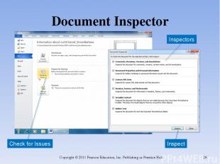 Document Inspector Copyright © 2011 Pearson Education, Inc. Publishing as Prenti